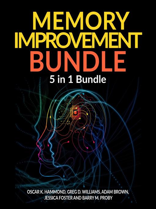 Title details for Memory Improvement Bundle by Oscar K Hammond - Available